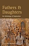 Fathers & daughters : an anthology of exploration