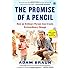 The Promise of a Pencil: How an Ordinary Person Can Create Extraordinary Change