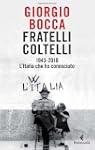 Fratelli coltelli. 1943-2010. L'Itali...