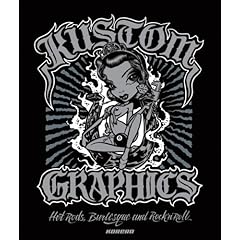 【クリックで詳細表示】Kustom Graphics： Hot Rods， Burlesque and Rock ’n’ Roll [ハードカバー]