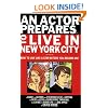 An Actor Prepares...To Live in New York City: How to Live Like a Star Before You Become One