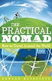 The Practical Nomad: How to Travel Around the World