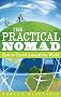 The Practical Nomad: How to Travel Around the World