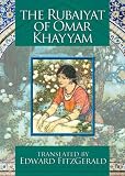 The Rubaiyat of Omar Khayyam