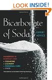 Bicarbonate of Soda: Hundred of Everyday Uses: Cleaning, Laundry, Personal Care, Food (Complete Practical Handbook)