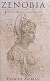 Empress Zenobia : Palmyra's rebel queen