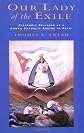 Our Lady of the Exile: Diasporic Religion at a Cuban Catholic Shrine in Miami (Religion in America)
