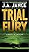 Trial by Fury (J. P. Beaumont Novel, 3)