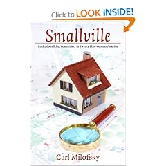 Smallville: Institutionalizing Community in Twenty-First-Century America (Civil Society: Historical and Contemporary Perspectives)
