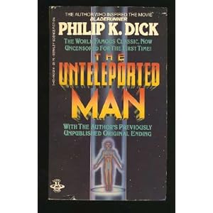 The Unteleported Man (aka Lies, Inc.) by Philip K. Dick