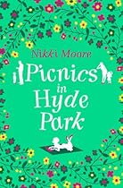 Picnics in Hyde Park: Love London Series