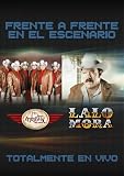 El Poder del Norte / Lalo Mora: Frente a Frente: En el Escenario