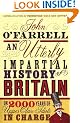 An Utterly Impartial History of Britain or 2000 Years of Upper-class Idiots in Charge
