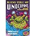 Aliens Stole My Underpants: and other intergalactic poems chosen by
