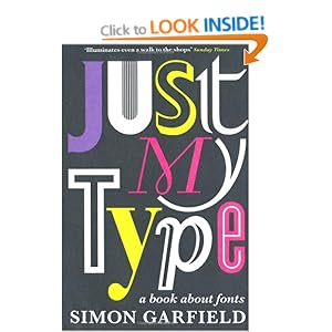 Just My Type: A Book About Fonts