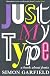 Just My Type