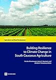 Building resilience to climate change in South Caucasus agriculture