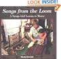 Songs from the Loom: A Navajo Girl Learns to Weave (We Are Still Here)