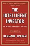 The Intelligent Investor: The Definitive Book on Value Investing. A Book of Practical Counsel (Revised Edition) (Collins Business Essentials)