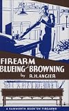 Firearm Blueing and Browning