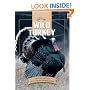 Wild Turkey: Expert Advice for Locating and Calling Big Gobblers (The Complete Hunter)