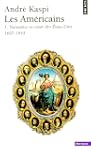 Les Am�ricains, tome 1 : Naissance et...