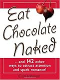 Eat Chocolate Naked