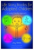 Life Storybooks for Adopted Children: A Family Friendly Approach
