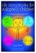 Life Story Books for Adopted Children: A Family Friendly Approach