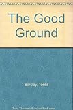 The good ground