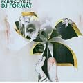 FABRICLIVE27: DJ Format