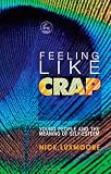 Feeling Like Crap: Young People and the Meaning of Self-esteem