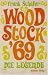 Woodstock '69: Die Legende