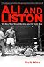 Ali and Liston: The Boy Who Would Be King and the Ugly Bear