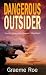 Dangerous Outsider