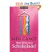Aber bitte mit Schokolade!: Roman