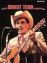 The Ernest Tubb Songbook (Piano/Vocal/Guitar Artist Songbook) The Ernest Tubb Songbook (Piano/Vocal/Guitar Artist Songbook)