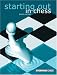 Starting Out in Chess (Everyman chess series)