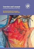 Coercion and Consent: Monitoring the Mental Health Act 2007-2009 (The Mental Health Act Commission Thirteenth Biennial Report 2007-2009)
