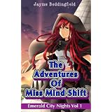 The Adventures of Miss Mind Shift (Emerald City Nights)
