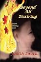 Beyond All Desiring