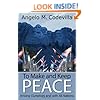 To Make and Keep Peace Among Ourselves and with All Nations (Hoover Institution Press Publication)
