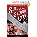 Sin in the Second City: Madams, Ministers, Playboys, and the Battle for America's Soul