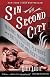 Sin in the Second City: Madams, Ministers, Playboys, and the Battle for America's Soul