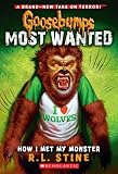 Goosebumps Most Wanted #3: How I Met My Monster