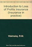 An introduction to loss of profits insurance