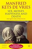 Sex, money, happiness, and death : musings from the underground