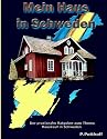 Mein Haus in Schweden: Der praxisnahe Ratgeber zum Thema Hauskauf in Schweden