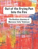 Out of the Frying Pan, Into the Fire