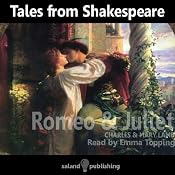 Tales from Shakespeare: Romeo and Juliet | [Mary Lamb, Charles Lamb]